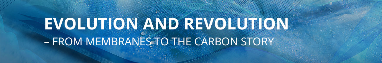 Evolution to Revolution - from Membranes to the Carbon Story