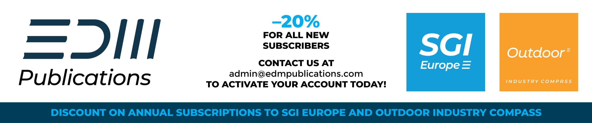 EDM is the publisher of four publications: Sporting Goods Intelligence Europe, The Outdoor Industry Compass, Eyewear Intelligence and Shoe Intelligence.